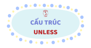 cấu trúc unless