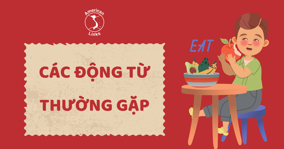 các động từ thường gặp