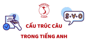 cấu trúc câu trong tiếng Anh