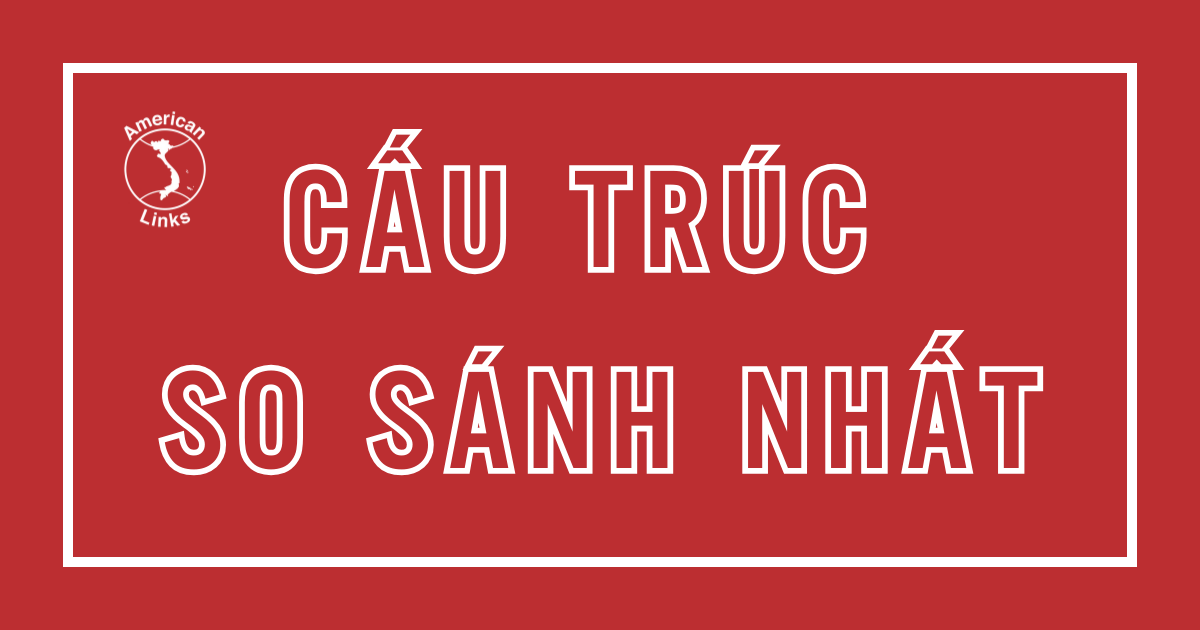 cấu trúc so sánh nhất