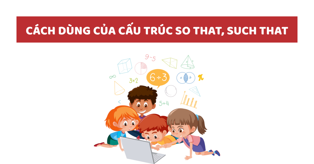 cách dùng của cấu trúc 