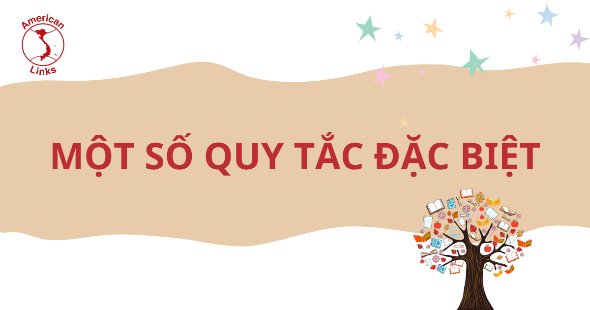 một số quy tắc đặc biệt